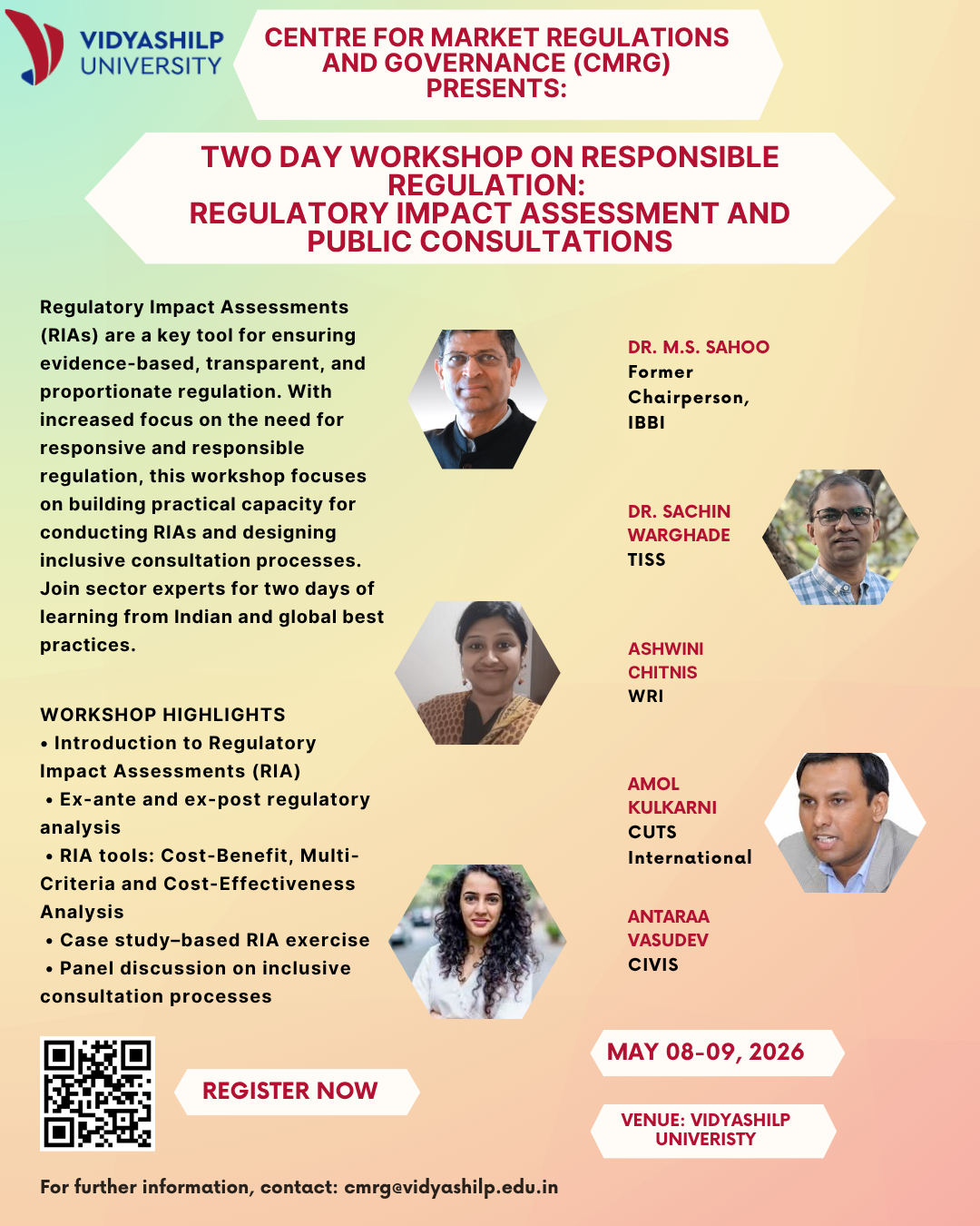 an event flyer for the Centre for Market Regulations and Governance (CMRG) at Vidyashilp University. The flyer is for a two-day workshop on Responsible Regulation: Regulatory Impact Assessment and Public Consultations. There are pictures of five speakers and lists their names and affiliations. Dr. M.S. Sahoo, former Chairperson, IBBI; Dr. Sachin Warghade, TISS; Ashwini Chitnis, WRI; Amol Kulkarni, CUTS International; Antaraa Vasudev, CIVIS. The bottom left features a QR code.